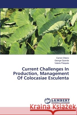 Current Challenges In Production, Management Of Colocasiae Esculenta