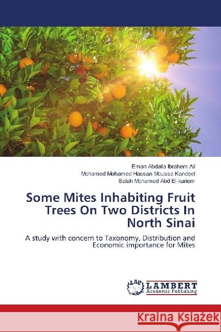 Some Mites Inhabiting Fruit Trees On Two Districts In North Sinai : A study with concern to Taxonomy, Distribution and Economic importance for Mites