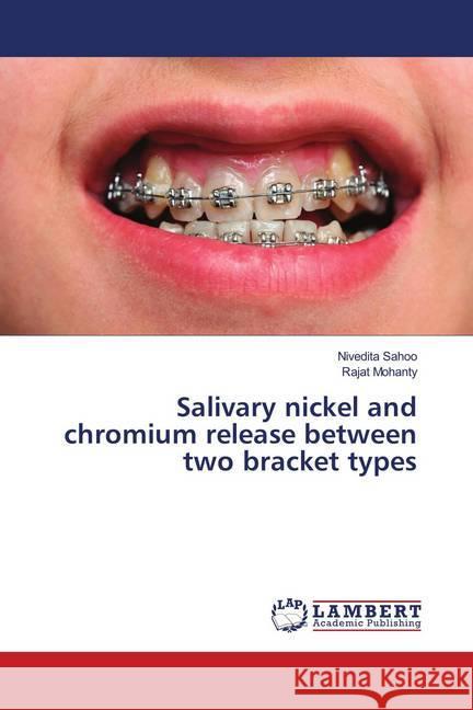 Salivary nickel and chromium release between two bracket types