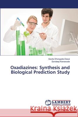 Oxadiazines: Synthesis and Biological Prediction Study