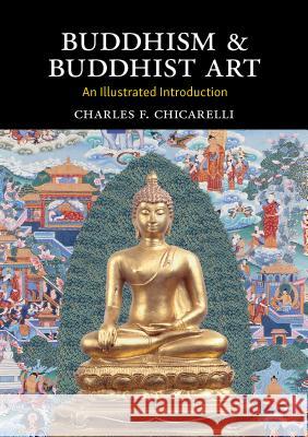 Buddhism and Buddhist Art: An Illustrated Introduction