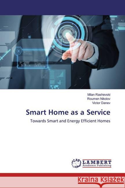 Smart Home as a Service : Towards Smart and Energy Efficient Homes