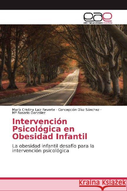 Intervención Psicológica en Obesidad Infantil : La obesidad infantil desafío para la intervención psicológica