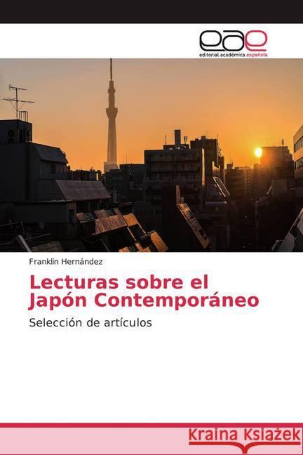 Lecturas sobre el Japón Contemporáneo : Selección de artículos