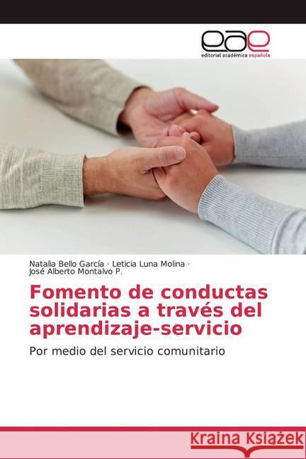 Fomento de conductas solidarias a través del aprendizaje-servicio : Por medio del servicio comunitario