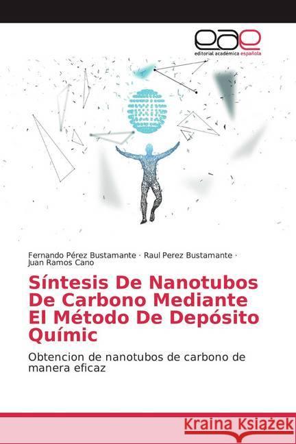 Síntesis De Nanotubos De Carbono Mediante El Método De Depósito Químic : Obtencion de nanotubos de carbono de manera eficaz