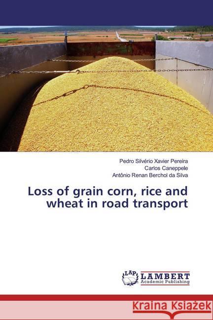 Loss of grain corn, rice and wheat in road transport