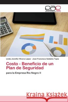 Costo - Beneficio de un Plan de Seguridad