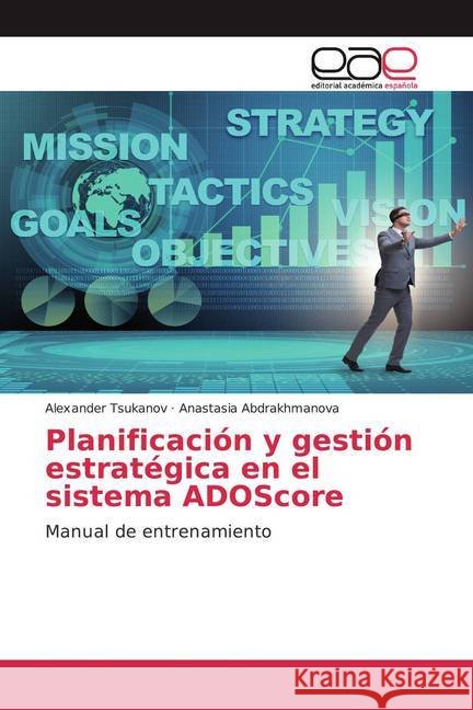Planificación y gestión estratégica en el sistema ADOScore : Manual de entrenamiento