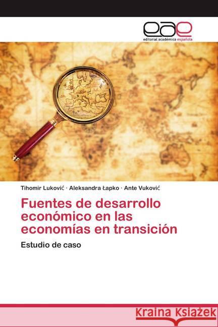 Fuentes de desarrollo económico en las economías en transición : Estudio de caso