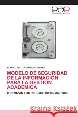Modelo de Seguridad de la Información Para La Gestión Académica