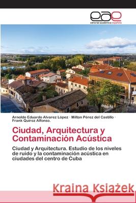 Ciudad, Arquitectura y Contaminación Acústica