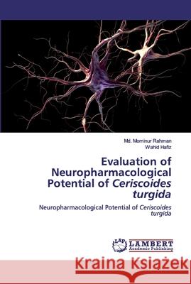 Evaluation of Neuropharmacological Potential of Ceriscoides turgida