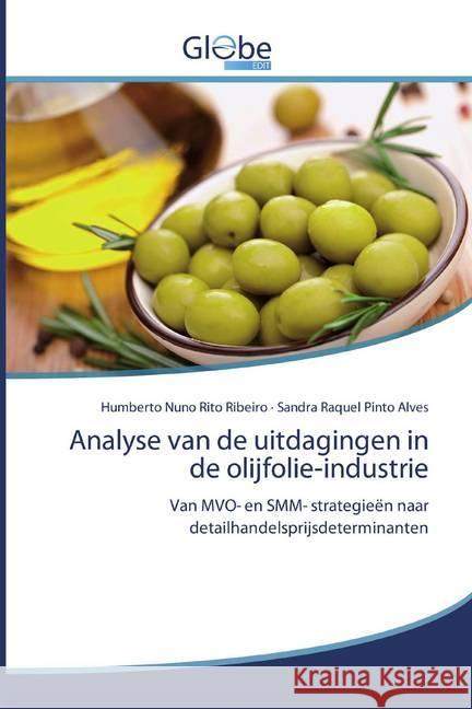 Analyse van de uitdagingen in de olijfolie-industrie : Van MVO- en SMM- strategieën naar detailhandelsprijsdeterminanten