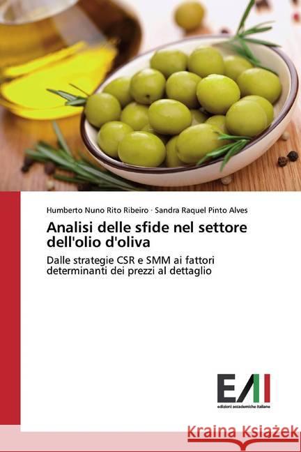 Analisi delle sfide nel settore dell'olio d'oliva : Dalle strategie CSR e SMM ai fattori determinanti dei prezzi al dettaglio