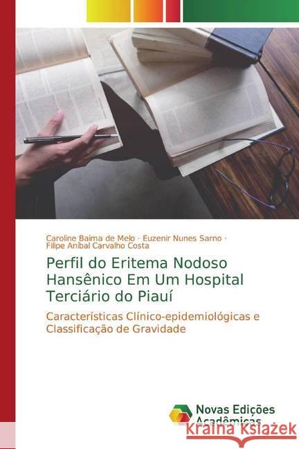 Perfil do Eritema Nodoso Hansênico Em Um Hospital Terciário do Piauí : Características Clínico-epidemiológicas e Classificação de Gravidade