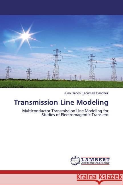 Transmission Line Modeling : Multiconductor Transmission Line Modeling for Studies of Electromagentic Transient