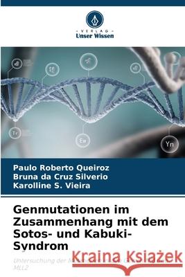 Genmutationen im Zusammenhang mit dem Sotos- und Kabuki-Syndrom