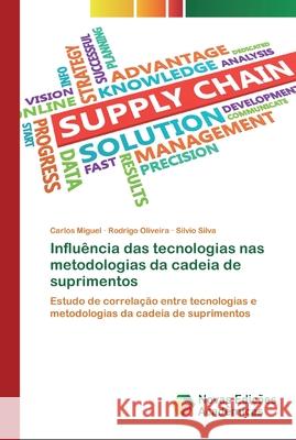 Influência das tecnologias nas metodologias da cadeia de suprimentos