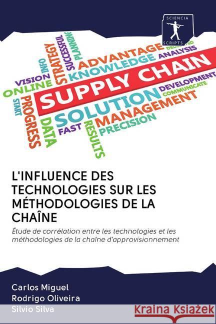 L'INFLUENCE DES TECHNOLOGIES SUR LES MÉTHODOLOGIES DE LA CHAÎNE : Étude de corrélation entre les technologies et les méthodologies de la chaîne d'approvisionnement