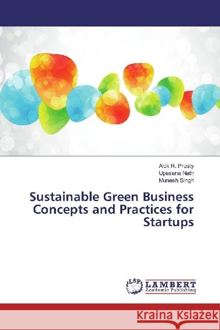 Sustainable Green Business Concepts and Practices for Startups