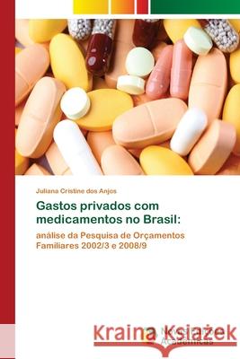 Gastos privados com medicamentos no Brasil
