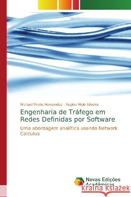 Engenharia de Tráfego em Redes Definidas por Software : Uma abordagem analítica usando Network Calculus