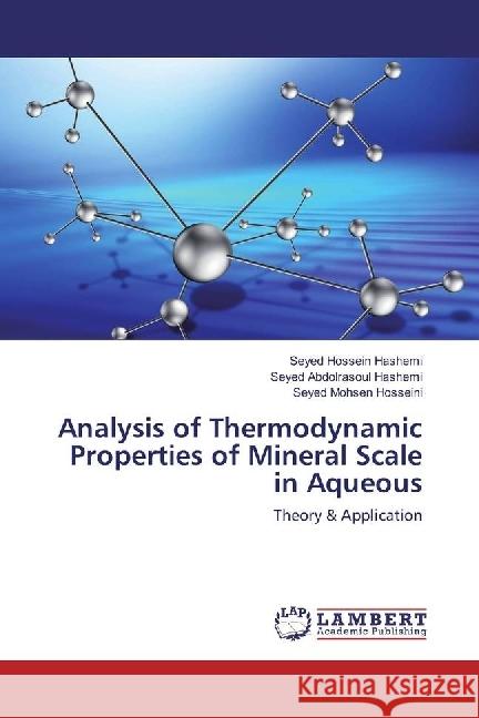 Analysis of Thermodynamic Properties of Mineral Scale in Aqueous : Theory & Application