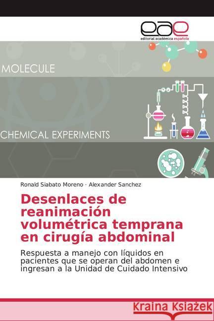 Desenlaces de reanimación volumétrica temprana en cirugía abdominal : Respuesta a manejo con líquidos en pacientes que se operan del abdomen e ingresan a la Unidad de Cuidado Intensivo