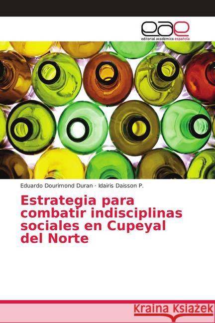 Estrategia para combatir indisciplinas sociales en Cupeyal del Norte