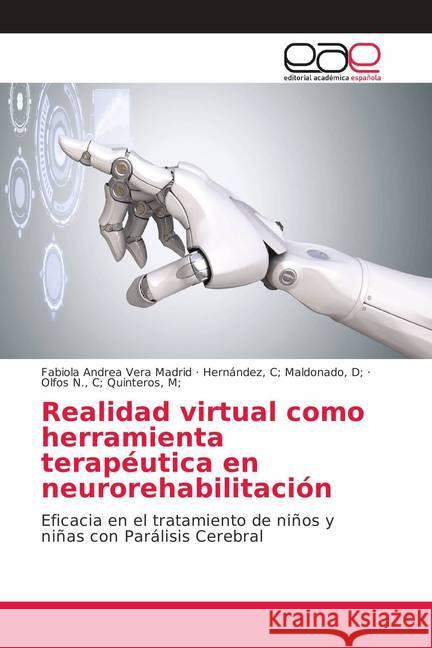 Realidad virtual como herramienta terapéutica en neurorehabilitación : Eficacia en el tratamiento de niños y niñas con Parálisis Cerebral