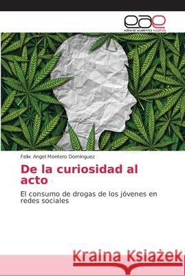 De la curiosidad al acto