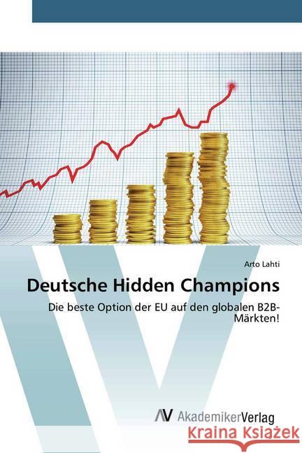 Deutsche Hidden Champions : Die beste Option der EU auf den globalen B2B-Märkten!