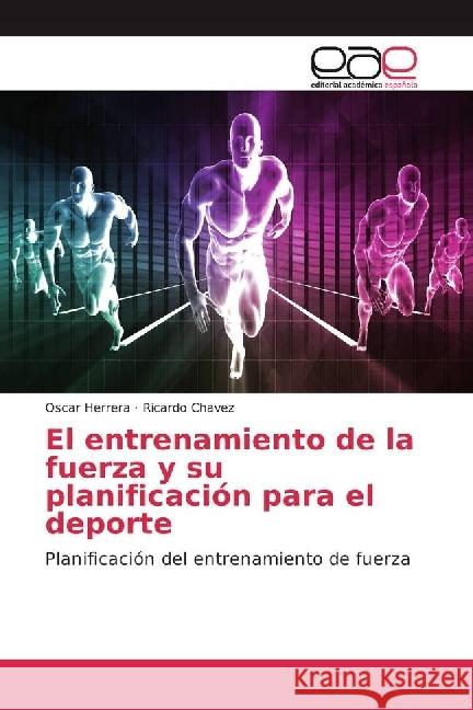 El entrenamiento de la fuerza y su planificación para el deporte : Planificación del entrenamiento de fuerza