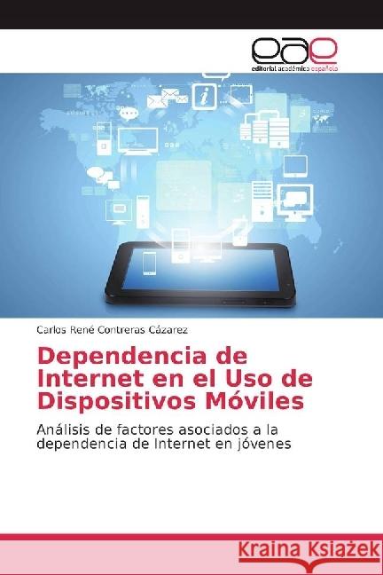 Dependencia de Internet en el Uso de Dispositivos Móviles : Análisis de factores asociados a la dependencia de Internet en jóvenes