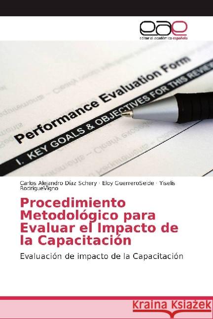 Procedimiento Metodológico para Evaluar el Impacto de la Capacitación : Evaluación de impacto de la Capacitación