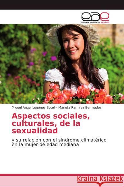 Aspectos sociales, culturales, de la sexualidad : y su relación con el síndrome climatérico en la mujer de edad mediana