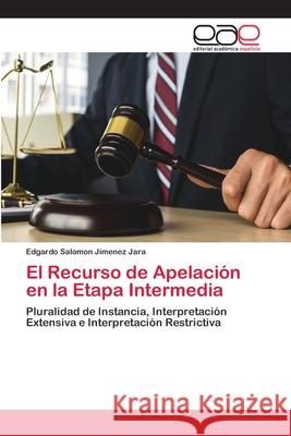 El Recurso de Apelación en la Etapa Intermedia