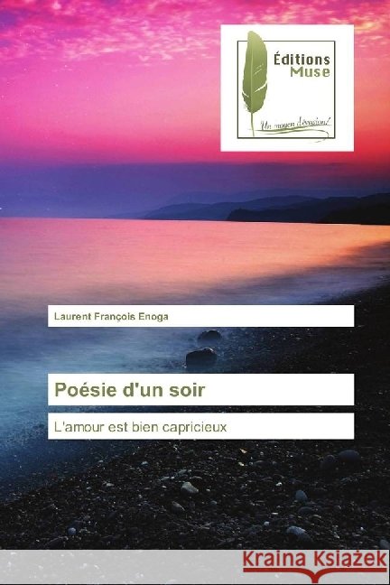 Poésie d'un soir : L'amour est bien capricieux