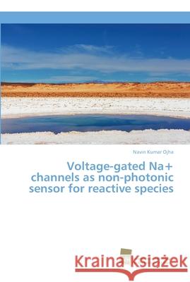 Voltage-gated Na+ channels as non-photonic sensor for reactive species