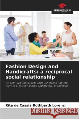 Fashion Design and Handicrafts: a reciprocal social relationship