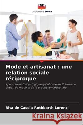 Mode et artisanat : une relation sociale réciproque