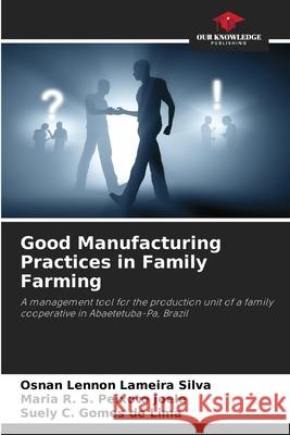 Good Manufacturing Practices in Family Farming
