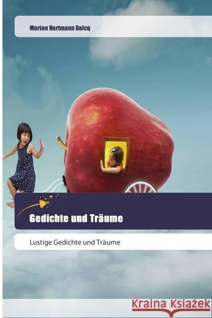 Gedichte und Träume : Lustige Gedichte und Träume