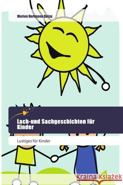 Lach-und Sachgeschichten für Kinder : Lustiges für Kinder