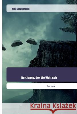 Der Junge, der die Welt sah