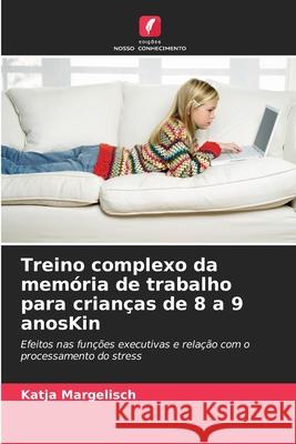 Treino complexo da memória de trabalho para crianças de 8 a 9 anosKin