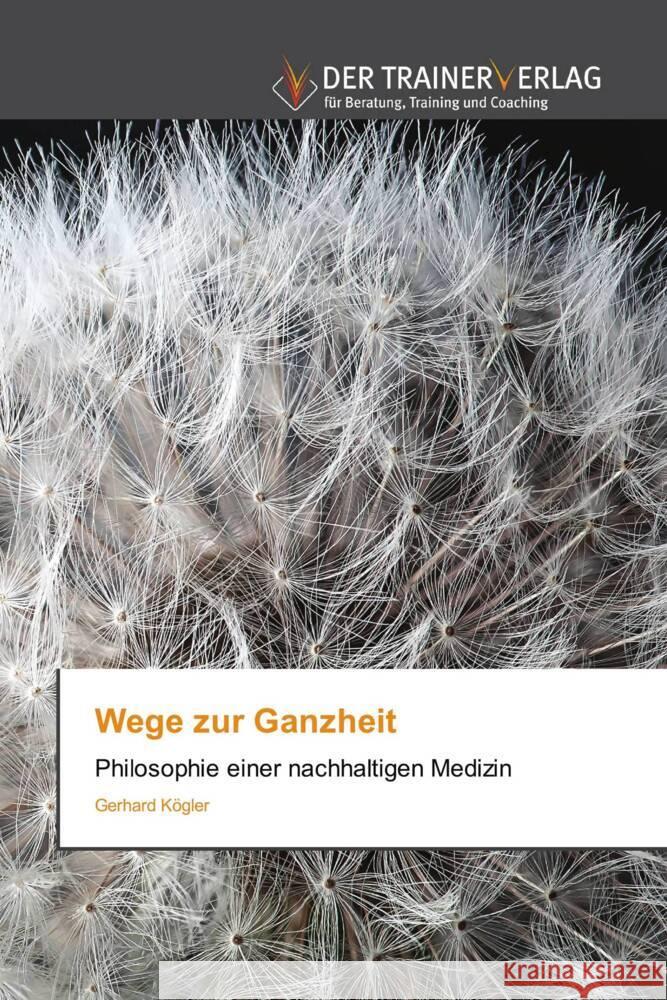 Wege zur Ganzheit