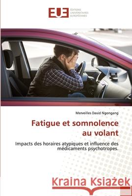 Fatigue et somnolence au volant