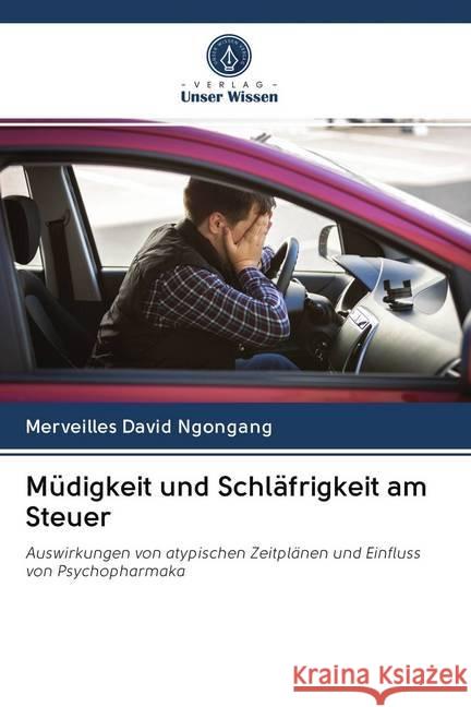 Müdigkeit und Schläfrigkeit am Steuer : Auswirkungen von atypischen Zeitplänen und Einfluss von Psychopharmaka